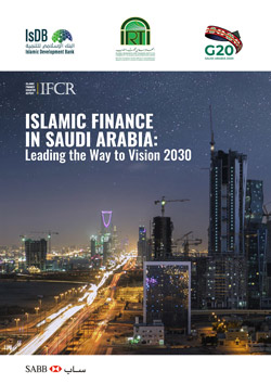 ISLAMIC FINANCE IN SAUDI ARABIA: LEADING THE WAY TO VISION 2030