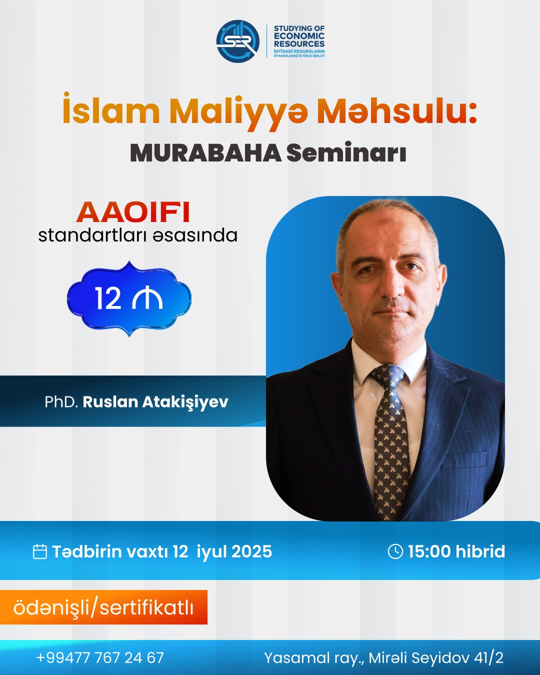 SER “İslam maliyyə məhsulu: Murabaha” üzrə növbəti ödənişli hibrid seminarı 